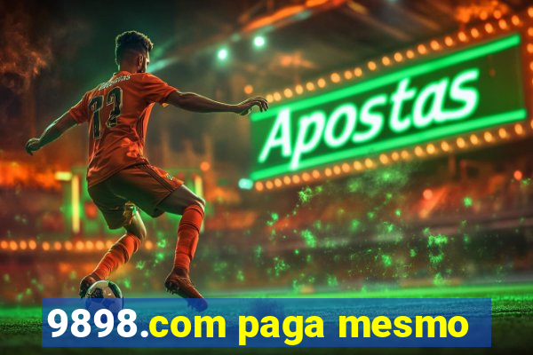 9898.com paga mesmo